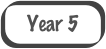 Year 5
